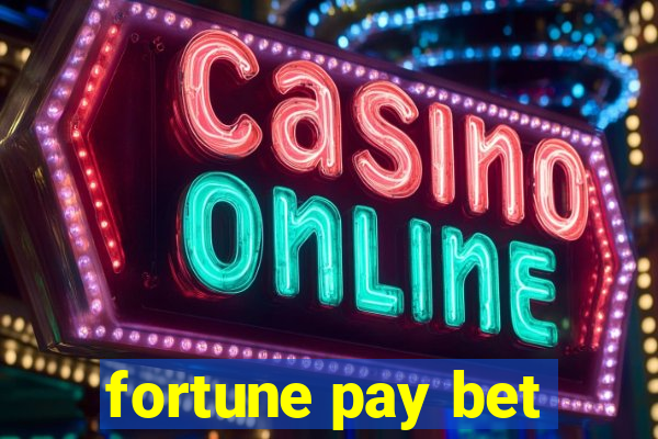 fortune pay bet